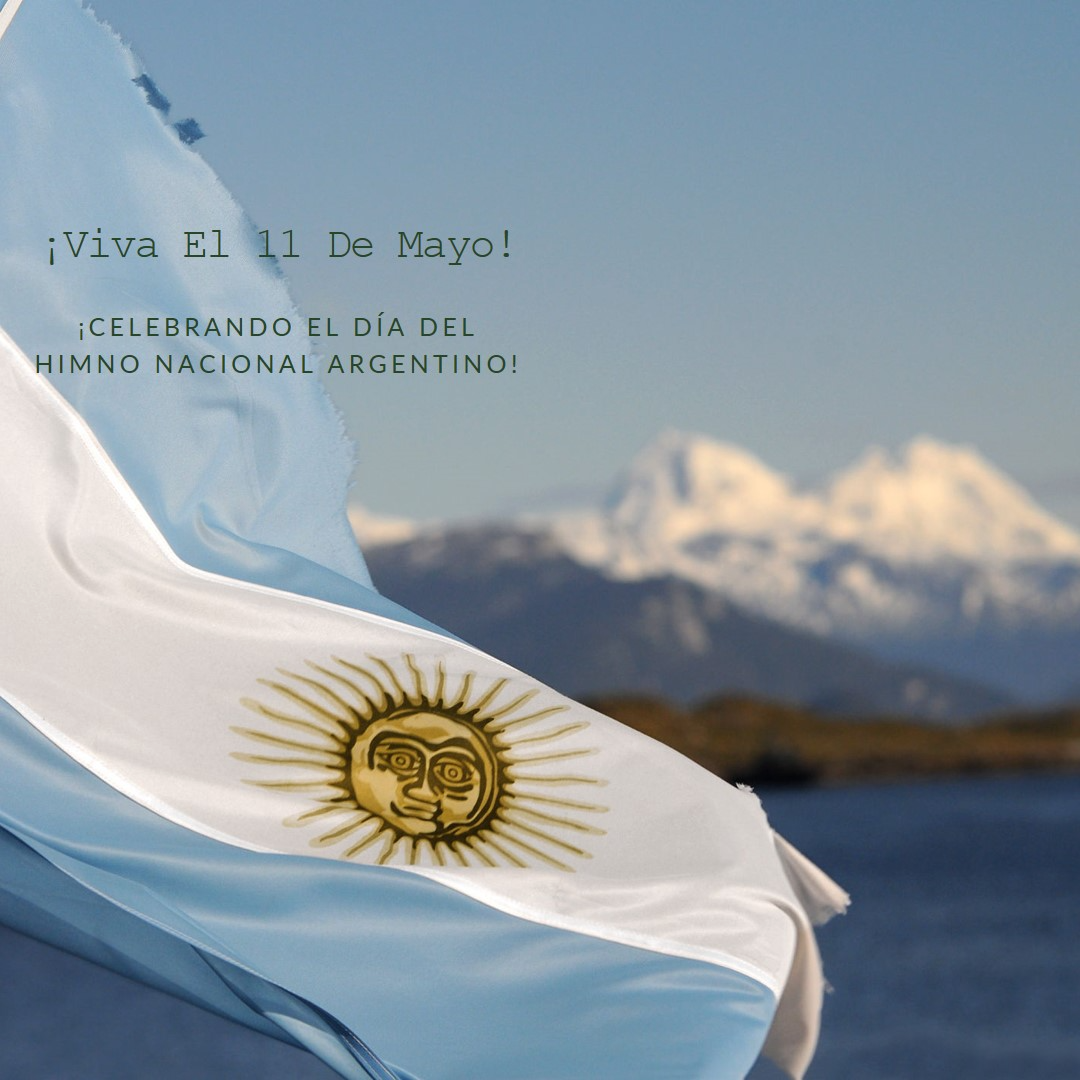 11 DE MAYO: Día del Himno Nacional Argentino